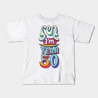 Im 50 - Fifty Years Old Kids T-Shirt